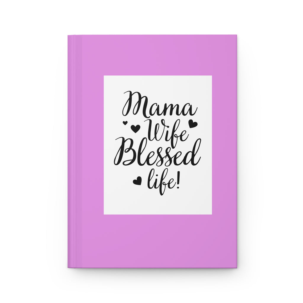 Mama Wife Blessed Life Hardcover Journal — Pink Inspirational Notebook for Moms (Matte)