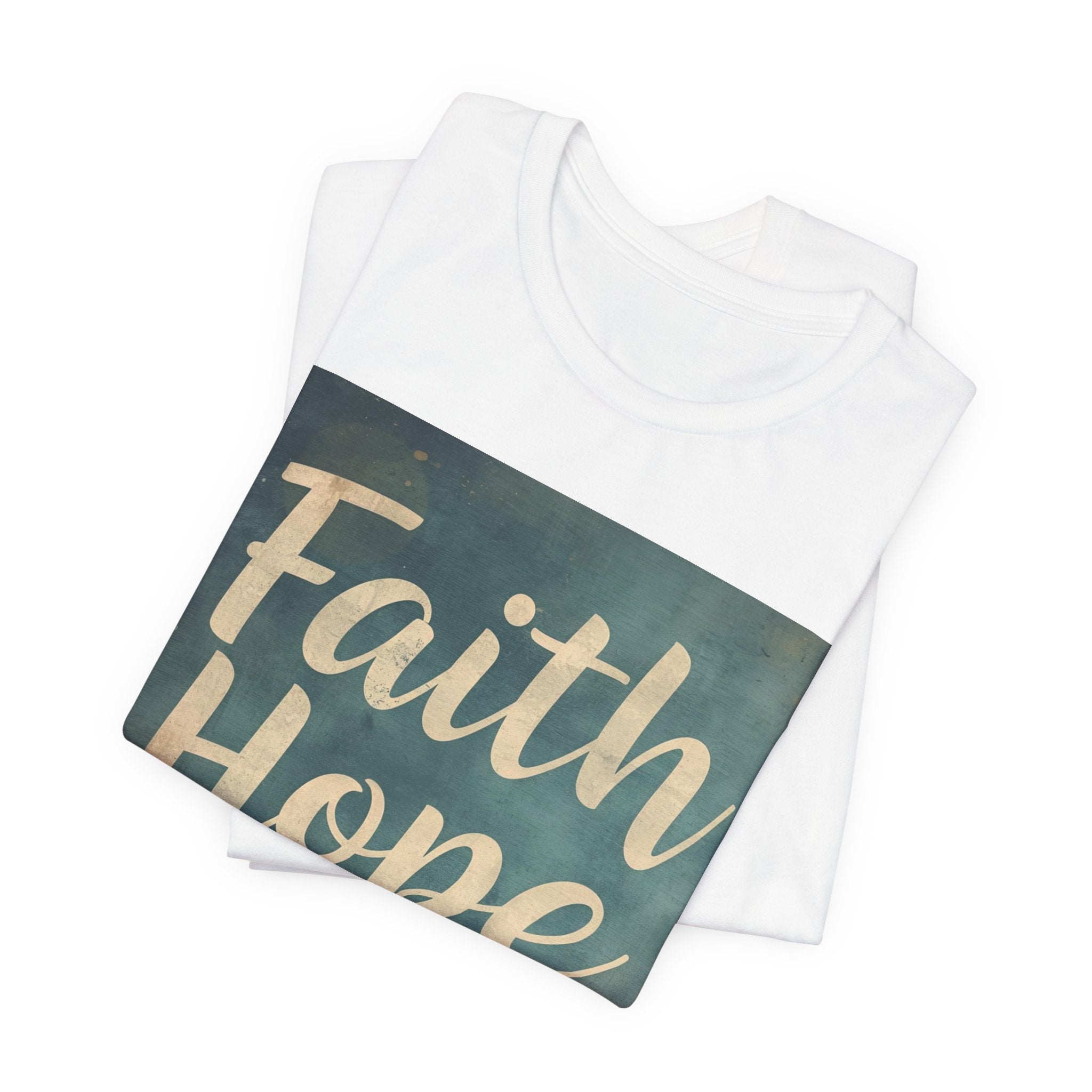 Faith Hope Love Tee — Inspirational Christian Short Sleeve Shirt