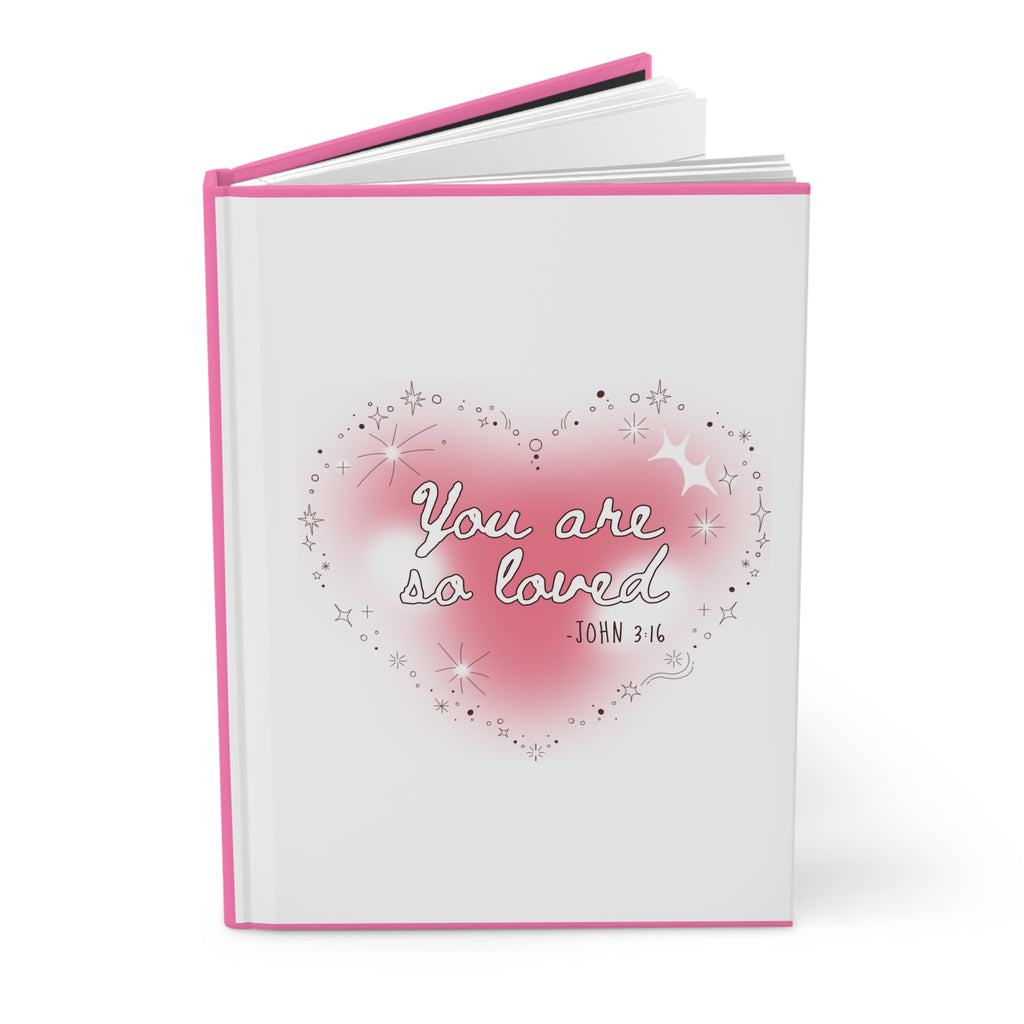 You Are So Loved Hardcover Journal — Christian Inspirational Prayer Notebook (John 3:16)