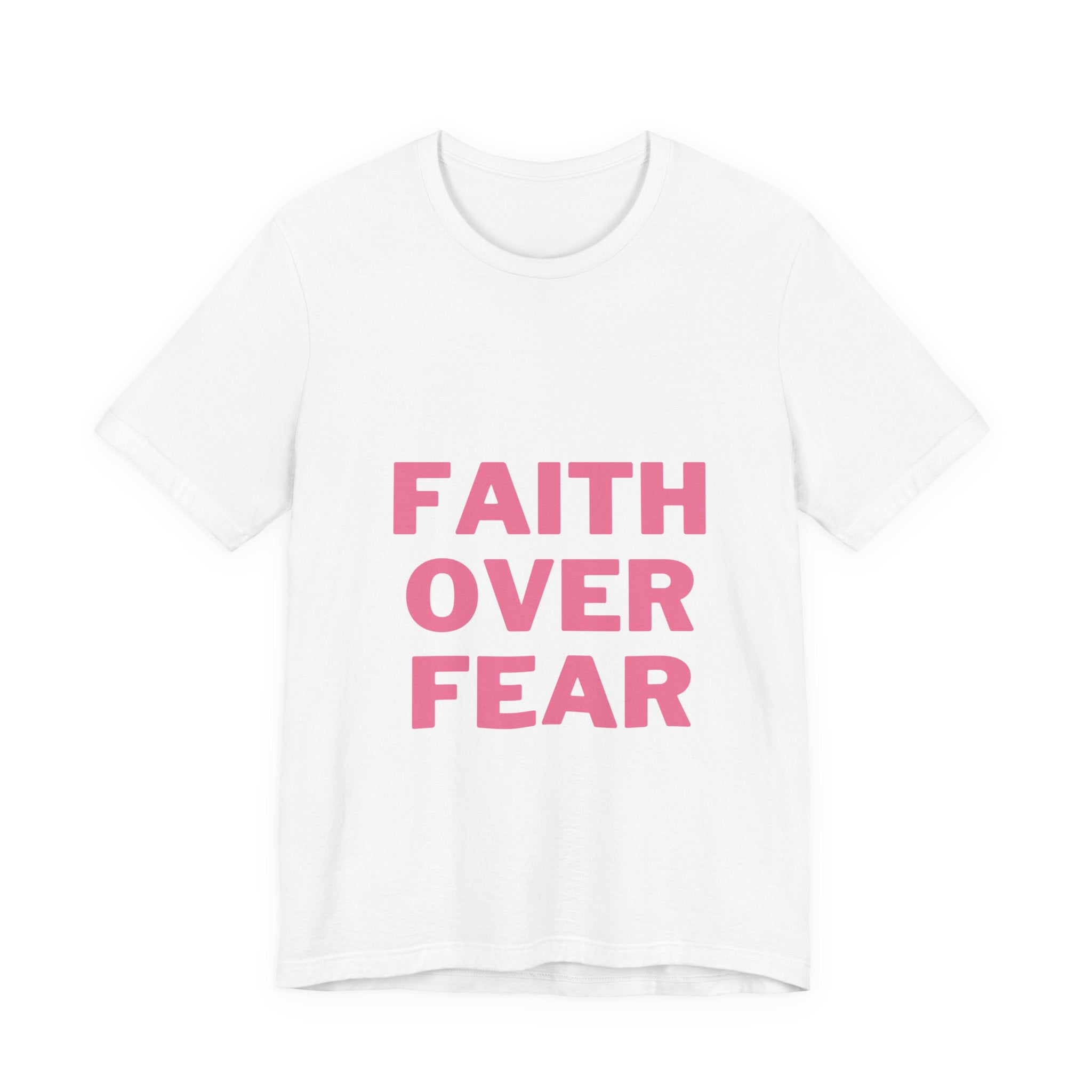 Faith Over Fear T-Shirt — Inspirational Christian Graphic Tee