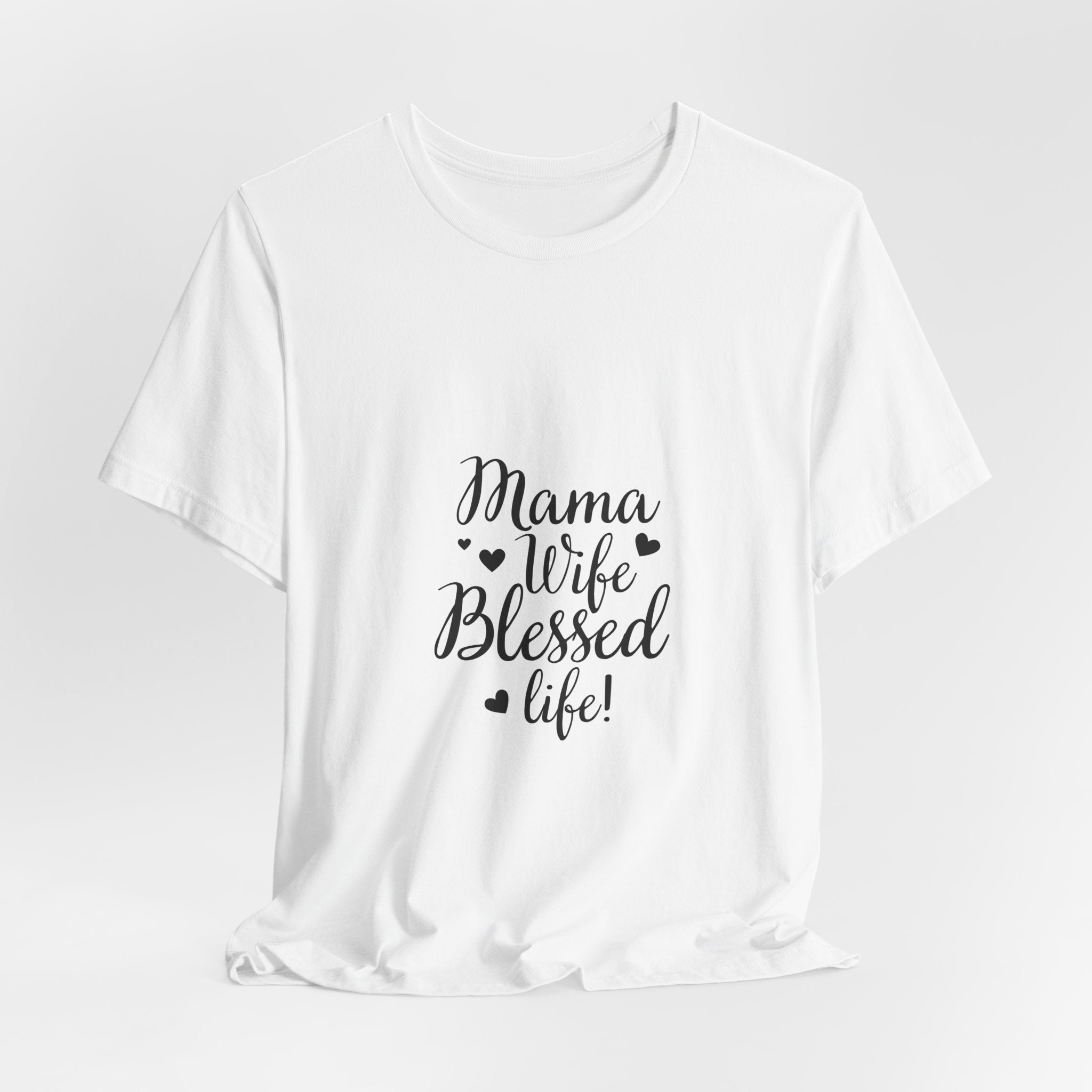 Mama Wife Blessed Life! T‑Shirt – Cute Script Family Mom Tee
